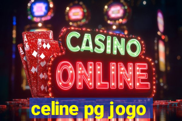 celine pg jogo